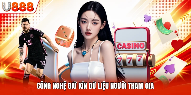 Công nghệ giữ kín dữ liệu người tham gia